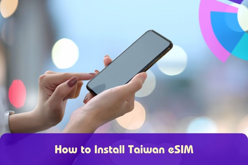 how to install taiwan esim