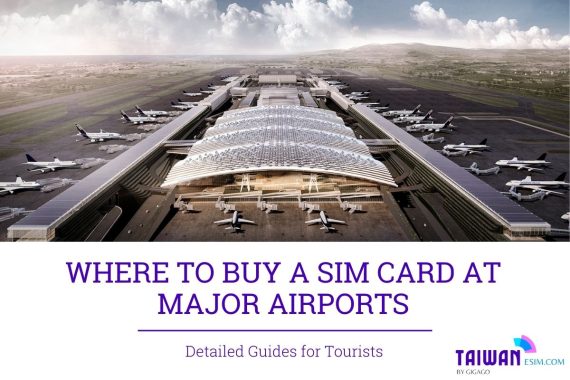 Best SIM Card At Taiwan Airports 2024 Guide For Tourists   7 570x380 